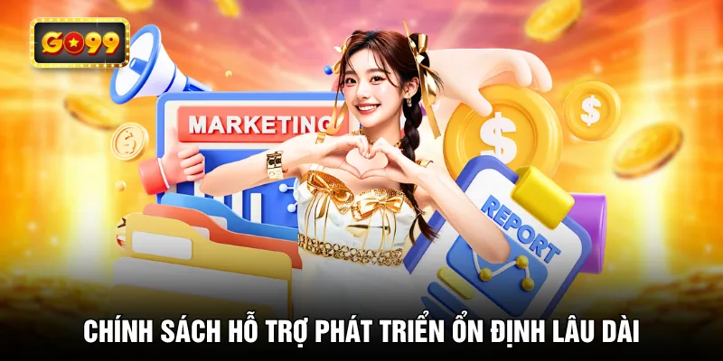 Chính sách hỗ trợ phát triển ổn định lâu dài