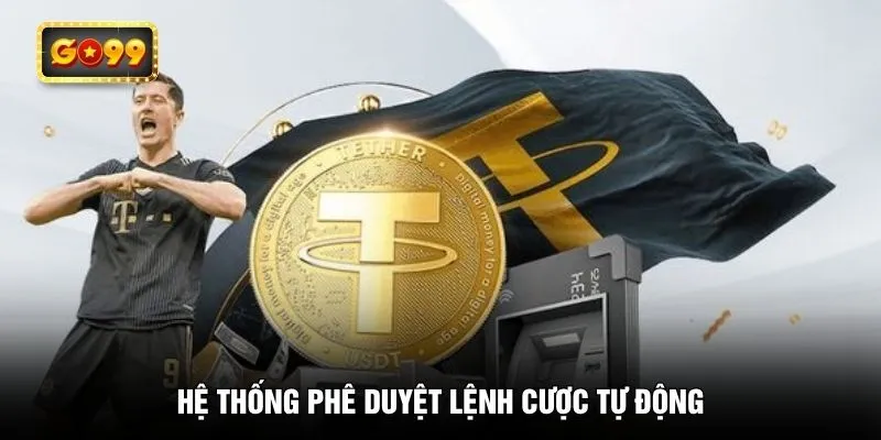 Hệ thống phê duyệt lệnh cược tự động