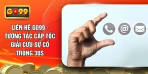 lien-he-go99-tuong-tac-cap-toc-giai-cuu-su-co-trong-30s